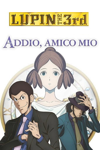 Locandina: Lupin III - Addio, amico mio
